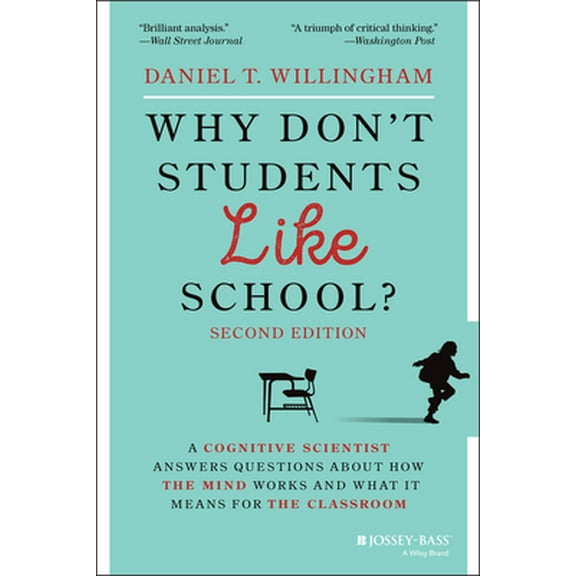 Pre-Owned Why Don't Students Like School?: A Cognitive Scientist Answers Questions About How the Mind Works and What It Means for the Classroom