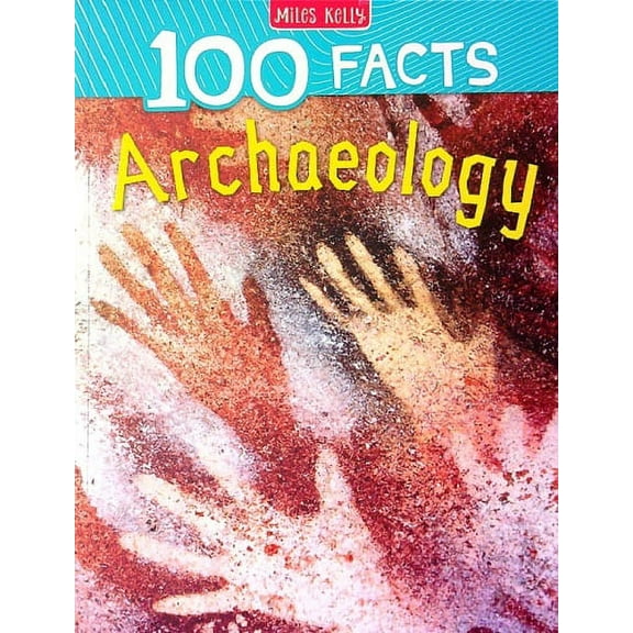 Archaeology (100 Facts)
