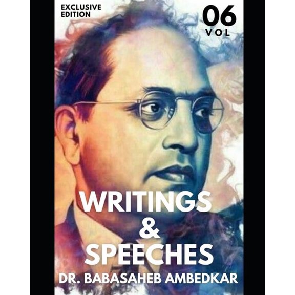 Dr. Babasaheb Ambedkar Writings And Speeches