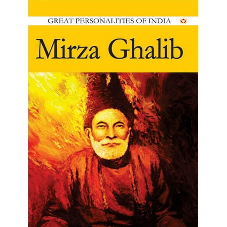 Mirza Ghalib : Great Personalities Of India - (Best Shayari Of Mirza Ghalib In Hindi)