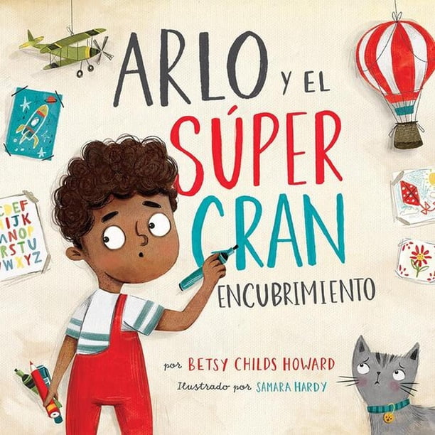 Libro Arlo Y El Super Gran Encubrimiento Tapa Dura, Autor Betsy Childs, Editorial Bh Niños