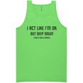 thumbnail image 1 of I Act Like I'm OK. . Need Haircut Neon Tank Top, 1 of 1