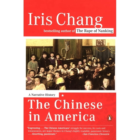 The Chinese in America: A Narrative History, (Paperback)