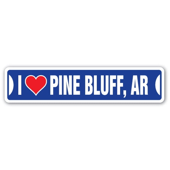 I LOVE PINE BLUFF ARKANSAS Street Sign ar city state us wall road décor gift
