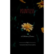 Pointless: A Collection of Poetries (Paperback)