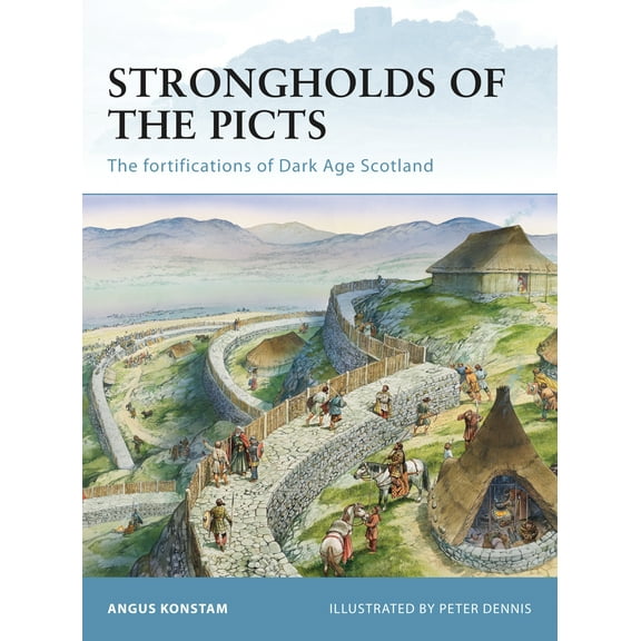 Fortress: Strongholds of the Picts : The fortifications of Dark Age Scotland (Paperback)