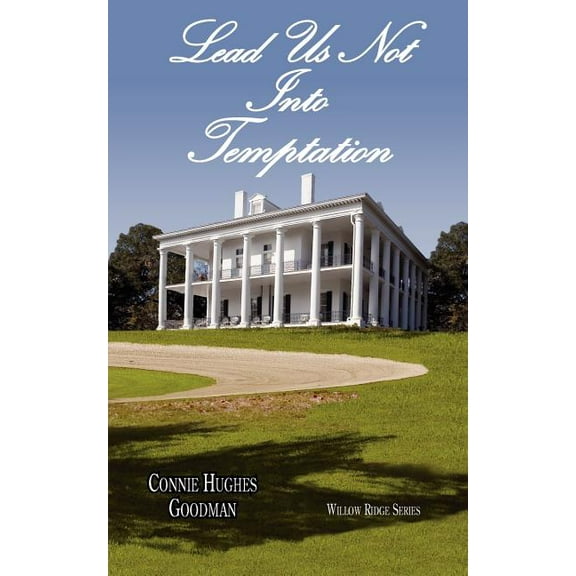 Lead Us Not into Temptation