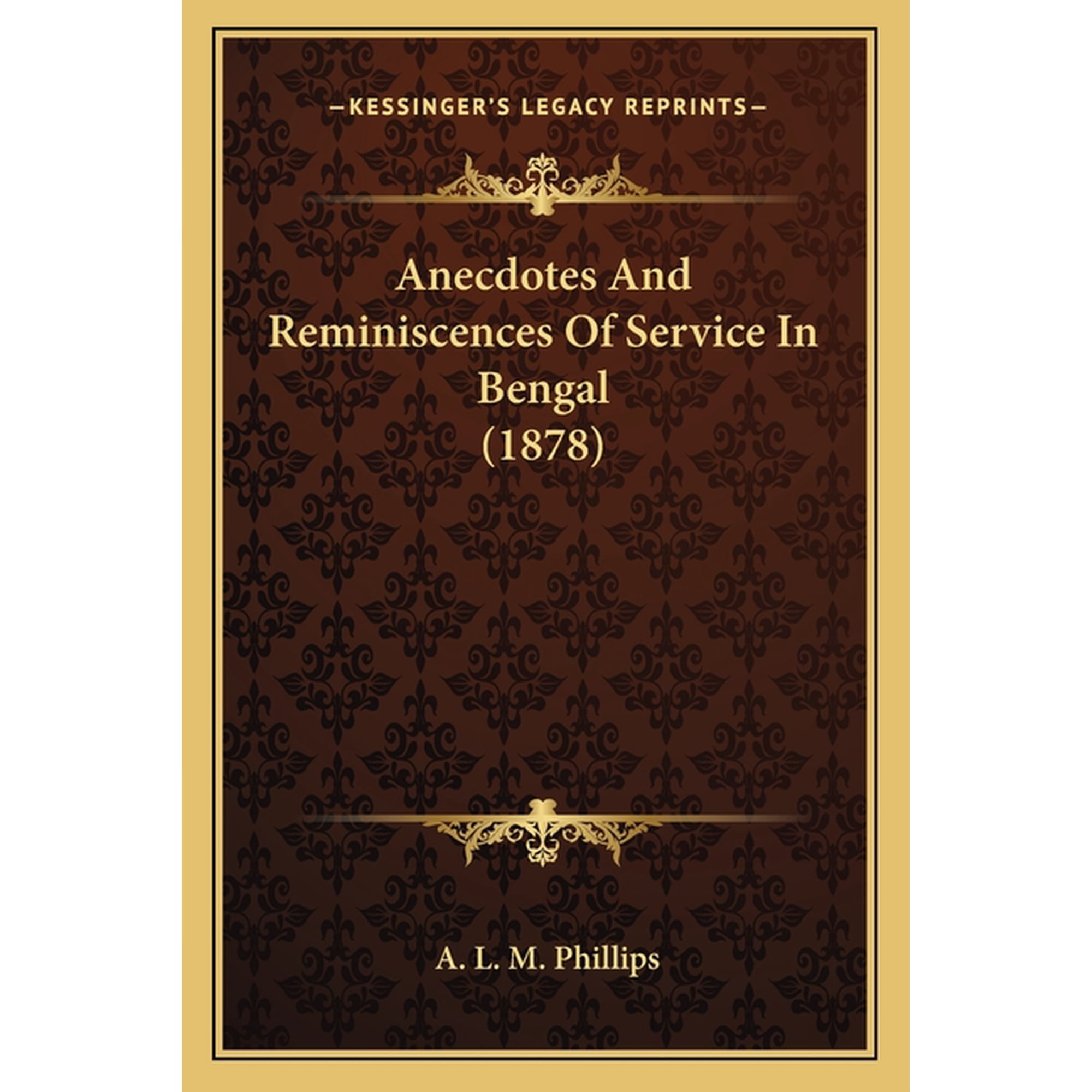 Anecdotes And Reminiscences Of Service In Bengal (1878) (Paperback)