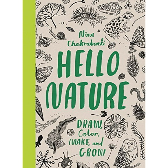 Hello Nature: Draw, Collect, Make and Grow