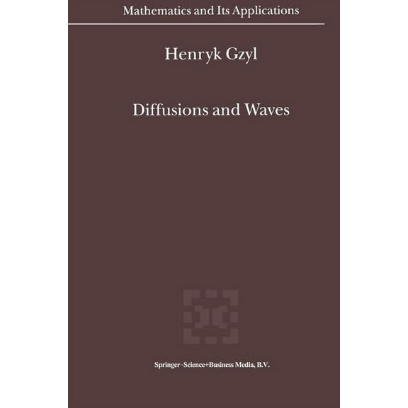 Mathematics and Its Applications Diffusions and Waves, Book 552, (Paperback)