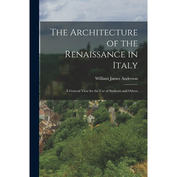 The Architecture of the Renaissance in Italy (Paperback)