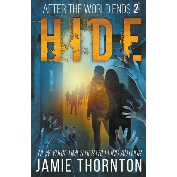 After the World Ends After The World Ends: Hide (Book 2), Book 2, (Paperback)