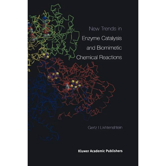 New Trends in Enzyme Catalysis and Biomimetic Chemical Reactions, (Paperback)