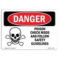 thumbnail image 1 of SignMission OS-DS-A-1218-L-1532 12 x 18 in. OSHA Danger Sign - Poison Check MSDS Follow Safety Guidelines, 1 of 1