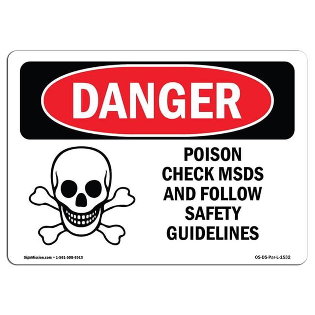 SignMission OS-DS-A-1218-L-1532 12 x 18 in. OSHA Danger Sign - Poison Check MSDS Follow Safety Guidelines
