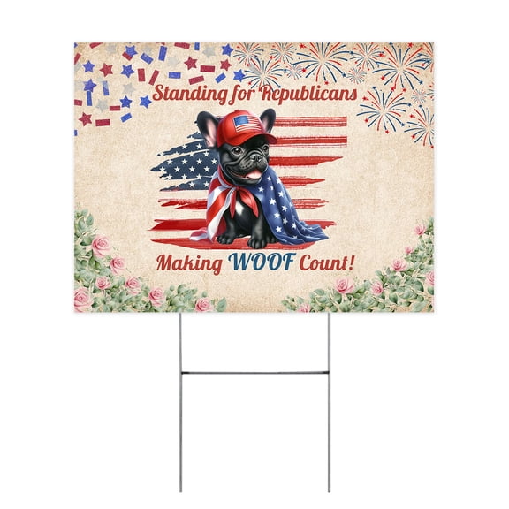 Republican French Bulldog Making Woof Count Election 2024 Yard Sign Dog Lover Gifts Outdoor Home Lawn Garden Porch Decor - 01002