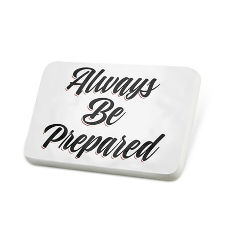 Porcelein Pin Vintage Lettering Always Be Prepared Lapel Badge – NEONBLOND