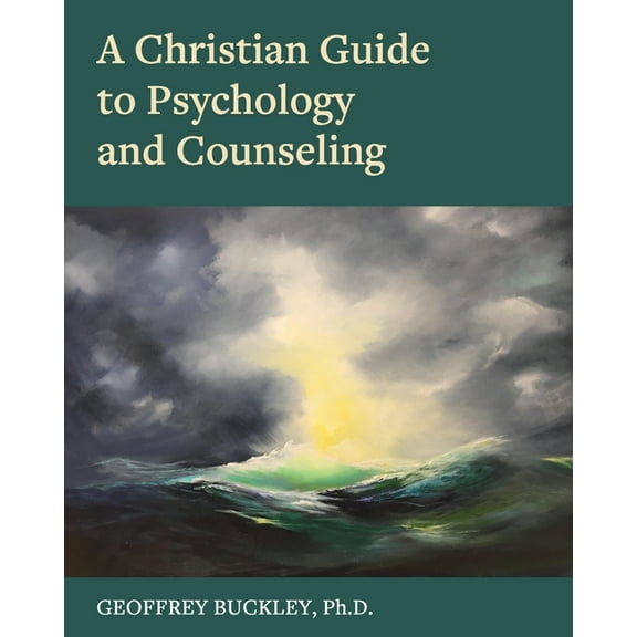 A Christian Guide to Psychology and Counseling, (Paperback)