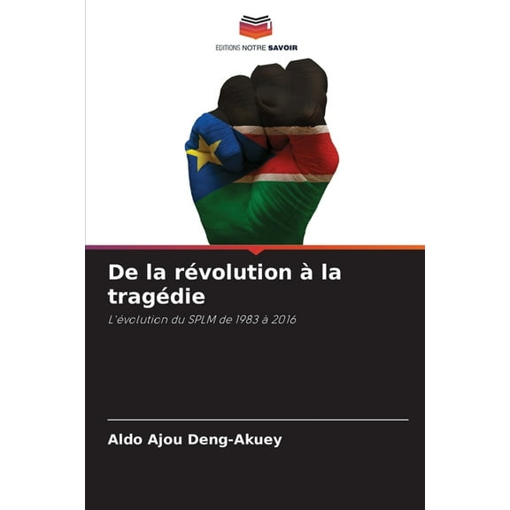 De la rÃ©volution Ã  la tragÃ©die, (Paperback)