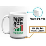 Trading Mug White 15oz - Small Profits Each Day Adds Up - Stock Market Trader Broker Financial Adviser Investor Eat Sleep Trading
