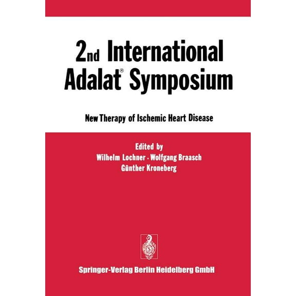 2nd International Adalat(r) Symposium: New Therapy of Ischemic Heart Disease, (Paperback)