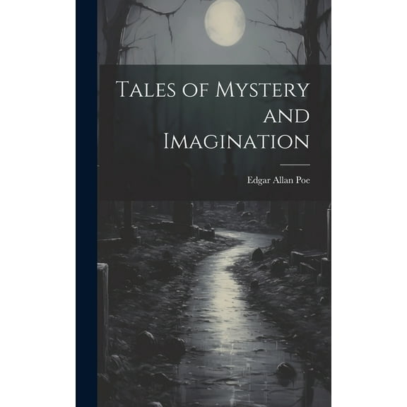 Tales of Mystery and Imagination (Hardcover)
