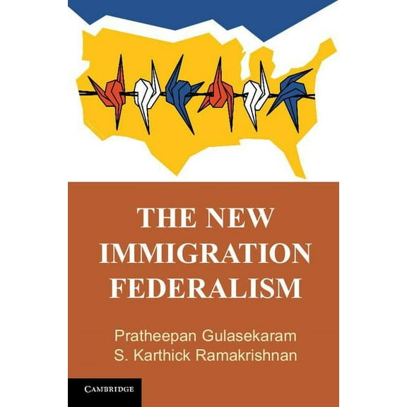 The New Immigration Federalism, (Paperback)