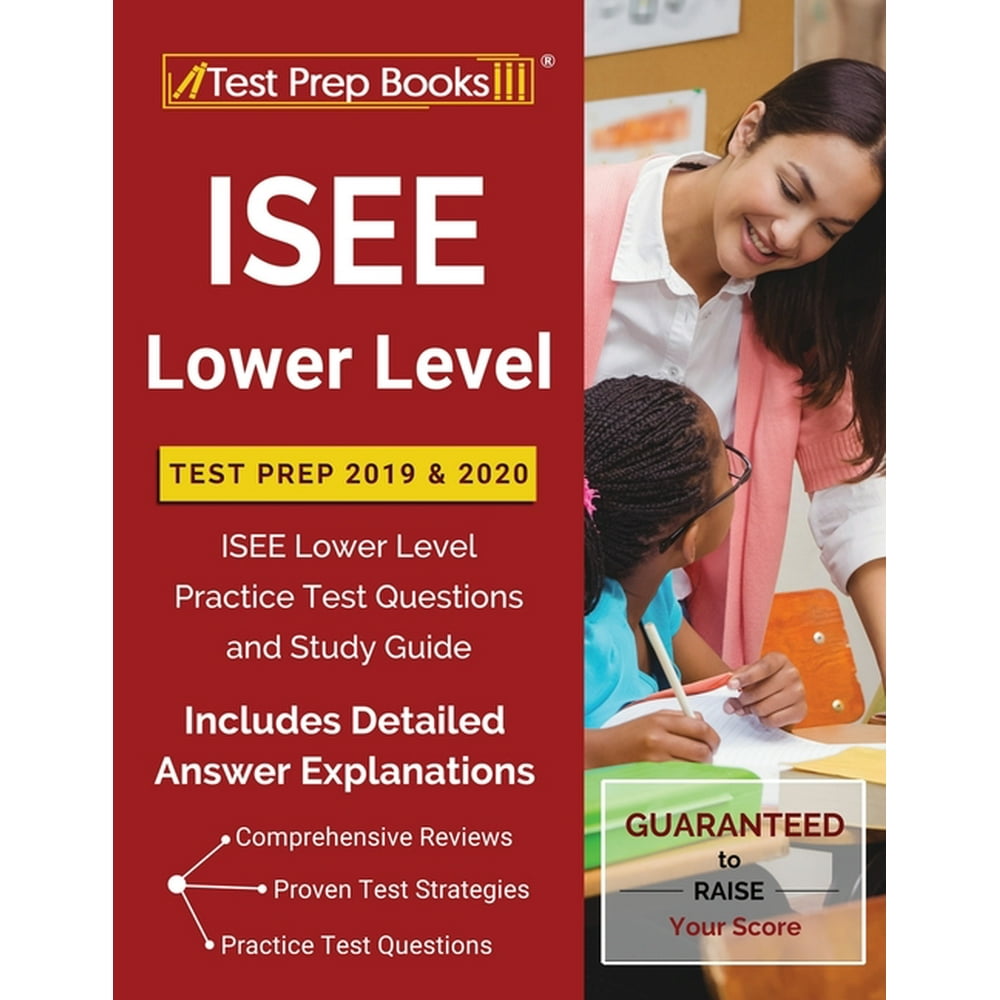 ISEE Lower Level Test Prep 2019 & 2020 ISEE Lower Level Practice Test