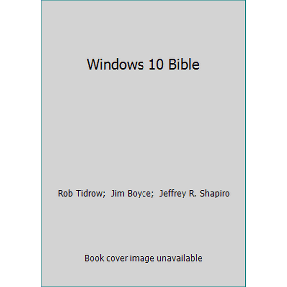 Pre-Owned Windows 10 Bible (Paperback) 1119050057 9781119050056