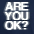 thumbnail image 3 of CafePress - Are You OK? Funny, Fuzzy Dark T Shirt - Men's Classic Graphic Cotton T-Shirt, 3 of 4