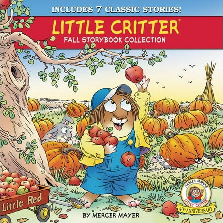 Little Accessories Collection - Little Critter Fall Storybook Collection : 7 Classic Stories