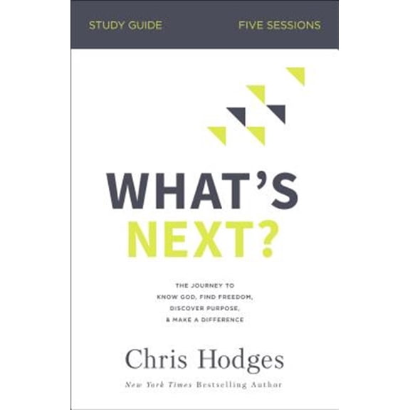 Pre-Owned What's Next? Bible Study Guide: The Journey to Know God, Find Freedom, Discover Purpose, and Make a Difference (Paperback) 0310104122 9780310104124