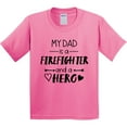 thumbnail image 3 of Inktastic My Dad is a Firefighter and a Hero Youth T-Shirt, 3 of 5