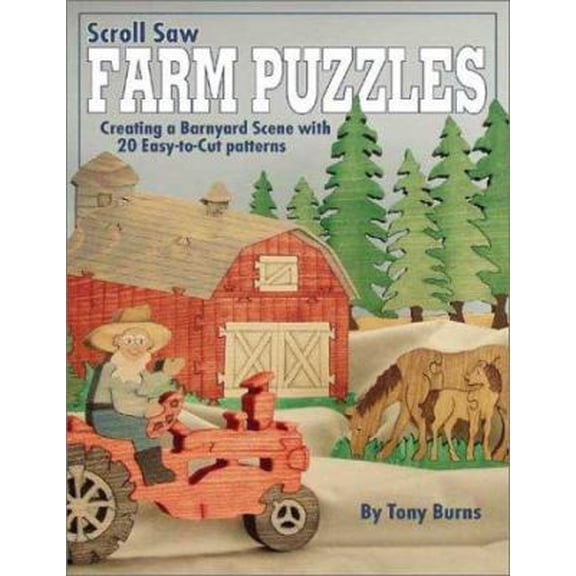 Pre-Owned Scroll Saw Farm Puzzles: Creating a Barnyard Scene with 20 Easy-to-Cut Patterns (Fox Chapel Publishing) Designs include Pigs, Cows, Ducks, Horse and ... (Paperback) 1565231384 9781565231382
