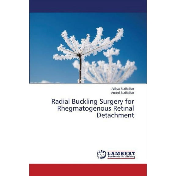 Radial Buckling Surgery for Rhegmatogenous Retinal Detachment (Paperback)
