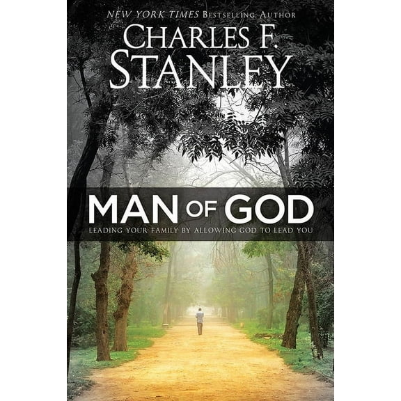 Man of God: Leading Your Family by Allowing God to Lead You, (Paperback)