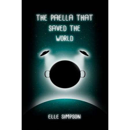 The Paella That Saved the World - eBook