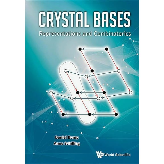Crystal Bases: Representations and Combinatorics, (Hardcover)