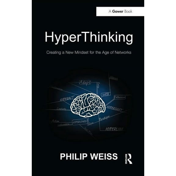 HyperThinking: Creating a New Mindset for the Age of Networks, (Paperback)