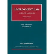 Employment Law, Cases and Materials,6th, 2010 Supplement (University Casebook: Supplement) [Paperback - Used]