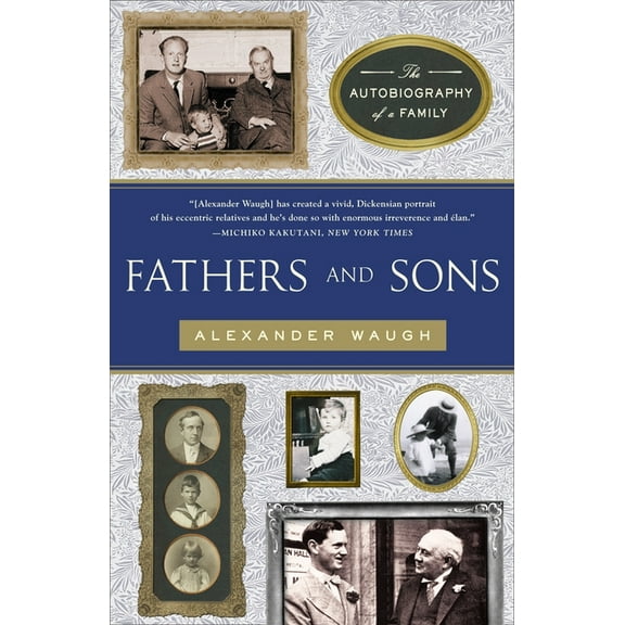Fathers and Sons: The Autobiography of a Family, (Paperback)