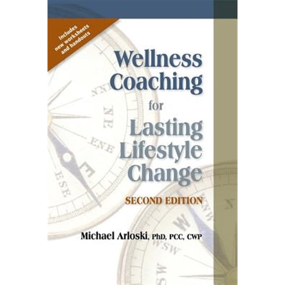 Pre-Owned Wellness Coaching for Lasting Lifestyle Change (Paperback) 1570253218 9781570253218