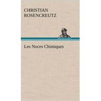 Les Noces Chimiques (Hardcover)