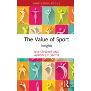 Sport Business Insights The Value of Sport: Insights, (Hardcover)