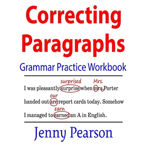 Pre-Owned Correcting Paragraphs Grammar Practice Workbook (Paperback) 1941691447 9781941691441