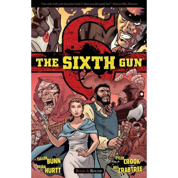 The Sixth Gun: The Sixth Gun Vol. 3 : Bound (Series #3) (Paperback)