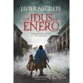 thumbnail image 1 of Libro Los Idus De Enero Tapa Blanda, Autor Javier Negrete, Editorial Harpercollins Iberica, 1 of 2