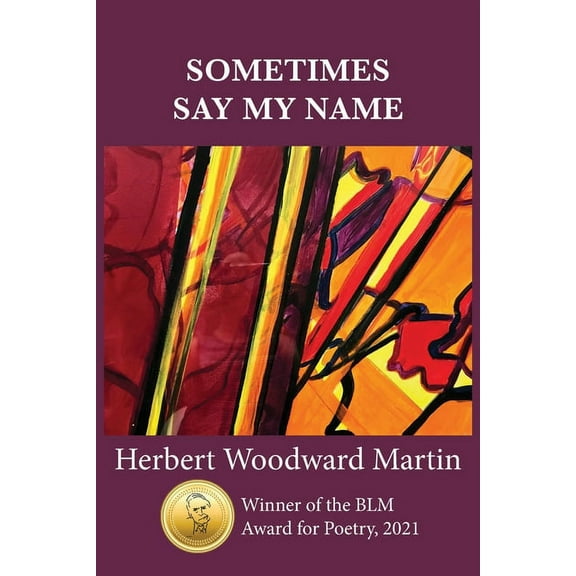 Sometimes Say My Name, (Paperback)