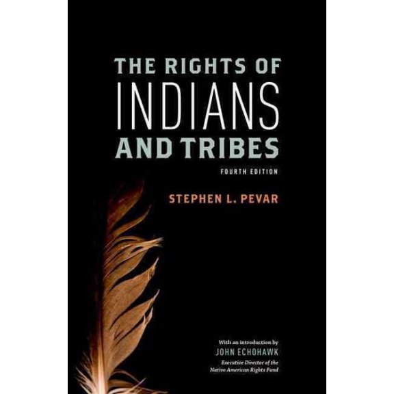 Pre-Owned The Rights of Indians and Tribes (Paperback) 0199795355 9780199795352