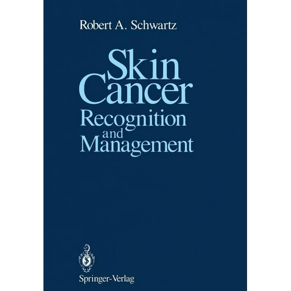 Skin Cancer: Recognition and Management, (Paperback)